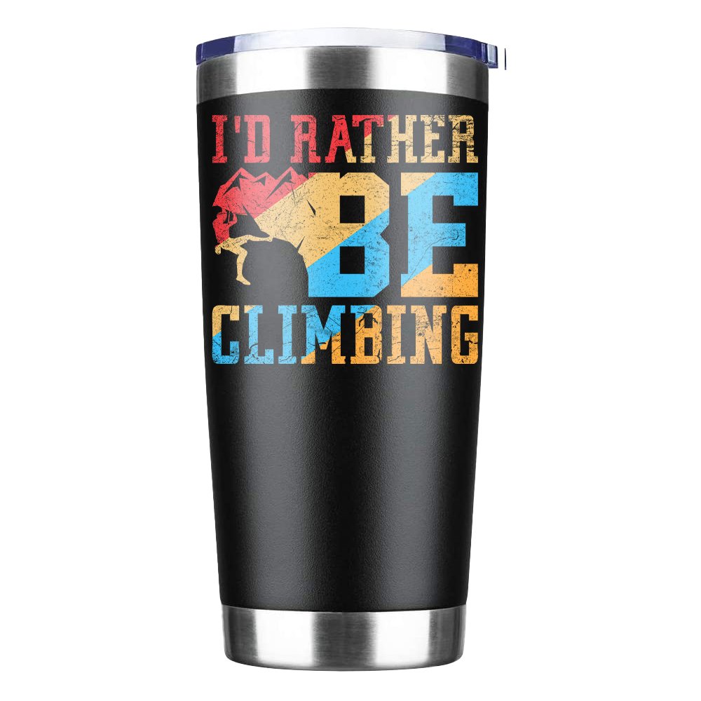 I'd Rather Be Climbing 20oz Insulated Vacuum Sealed Tumbler in stainless steel with a vibrant UV-printed design, perfect for outdoor adventures.